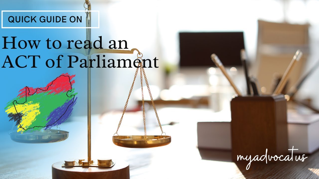 How to read an Act of Parliament  / Reading an Act of Parliament. South Africa