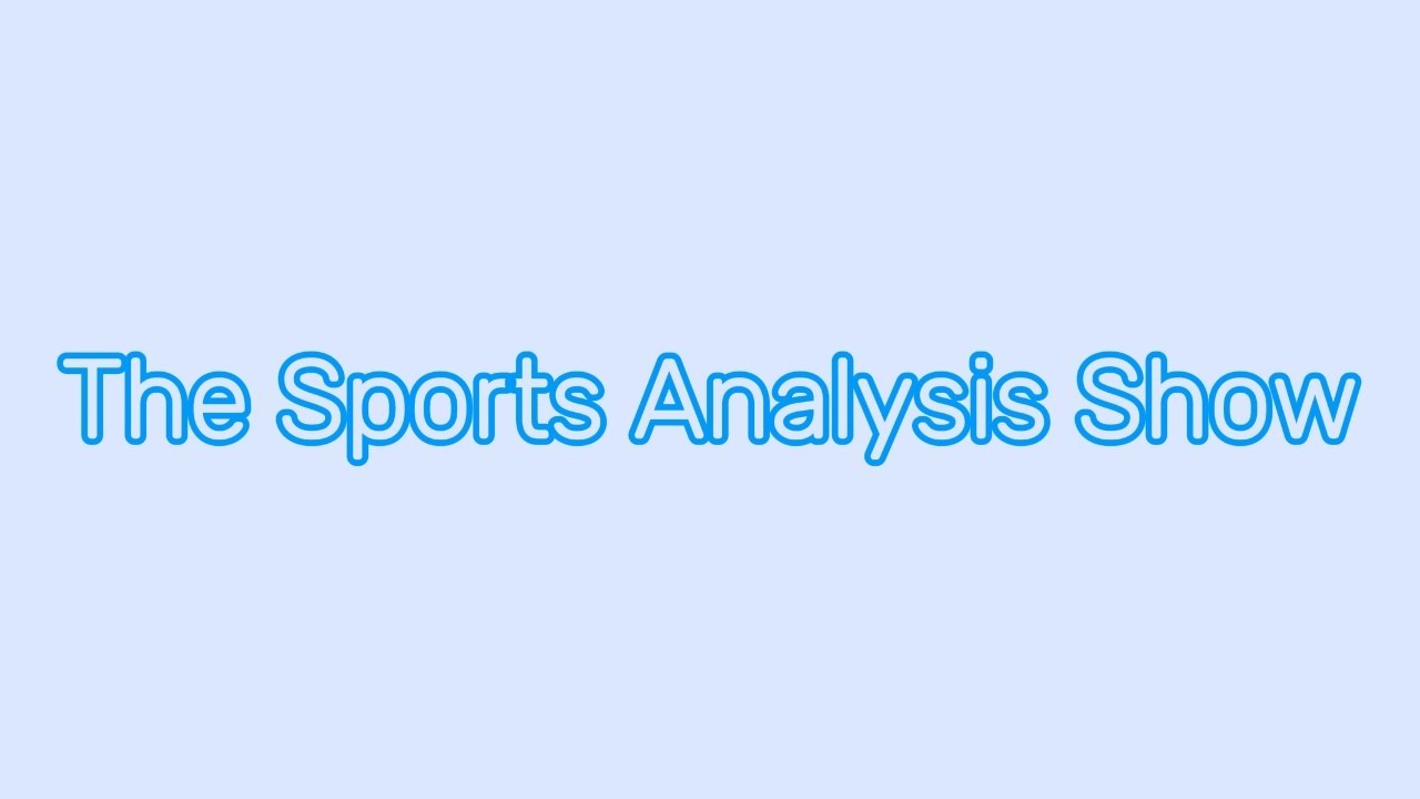 The Sports Analysis Show with Lucas Ep. 44