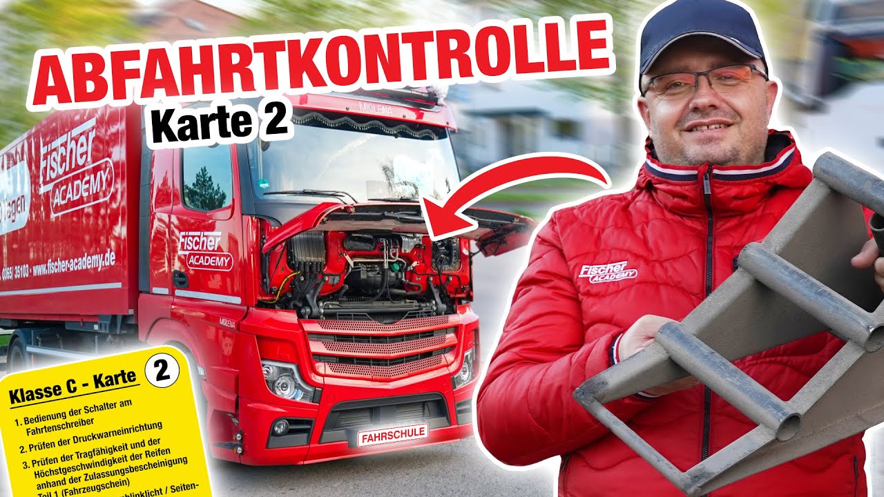Abfahrtskontrolle LKW Karte 2 (Klasse C / CE) | Fischer Academy - Die Fahrschule