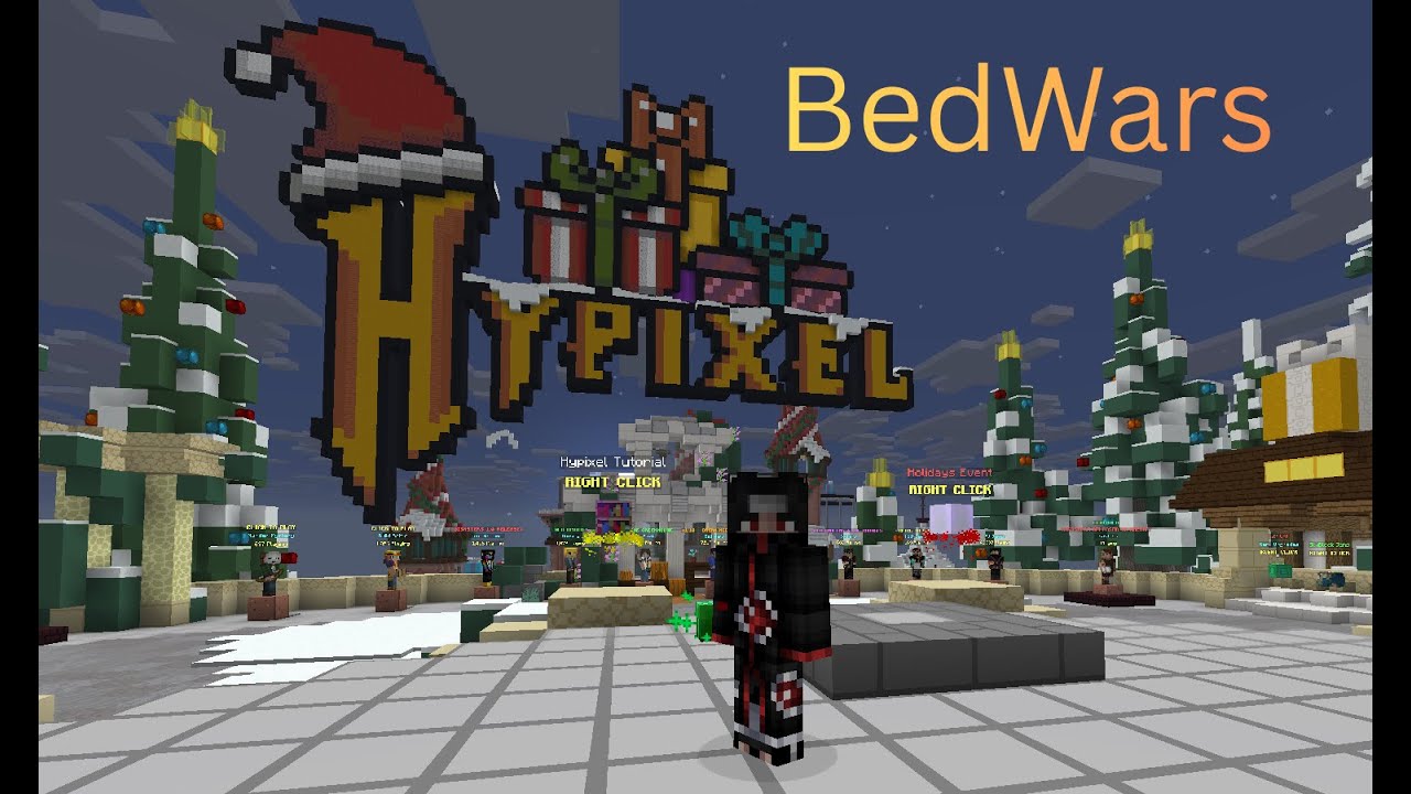 Well I played Hypixel Bedwars...