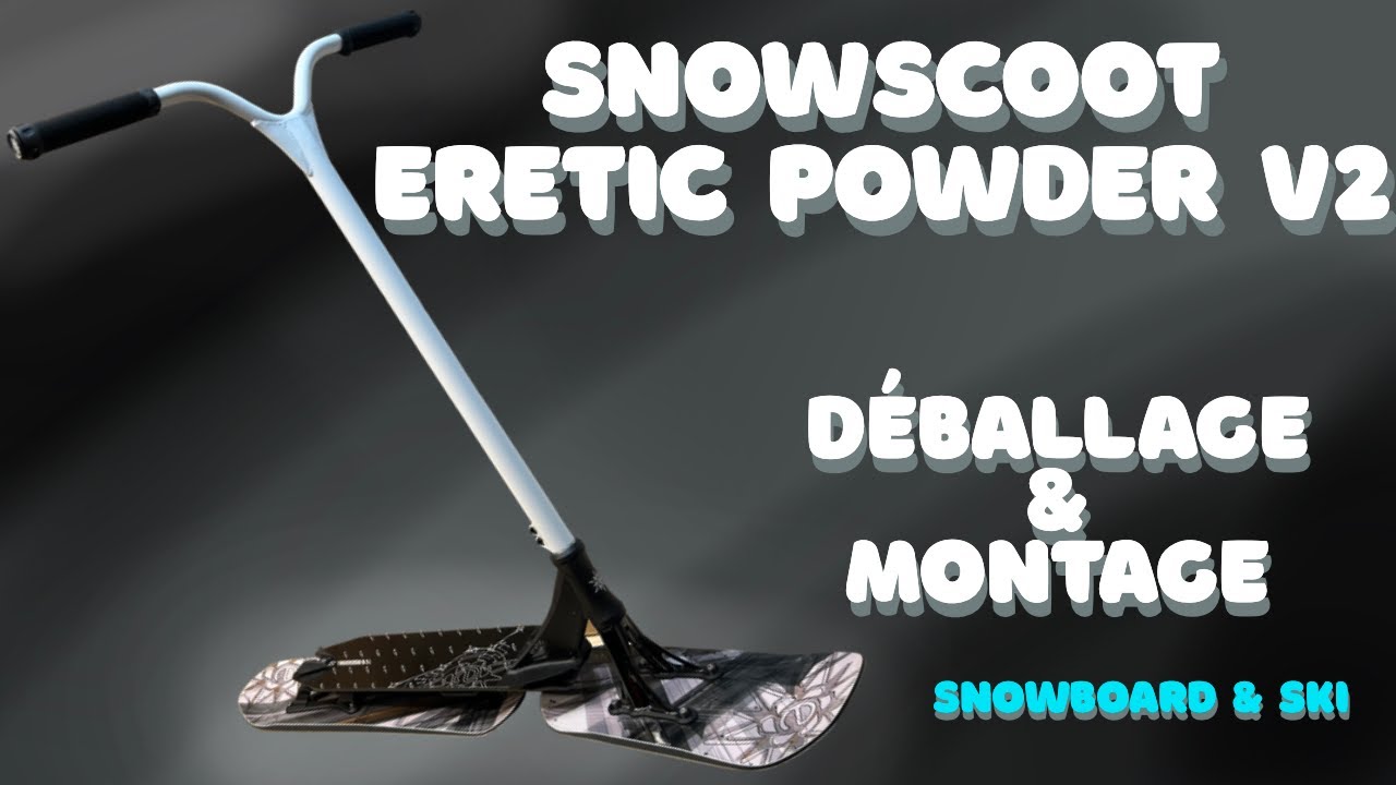 SNOWSCOOT ERETIC POWDER V2 UNBOXING #snowscoot #skatepro