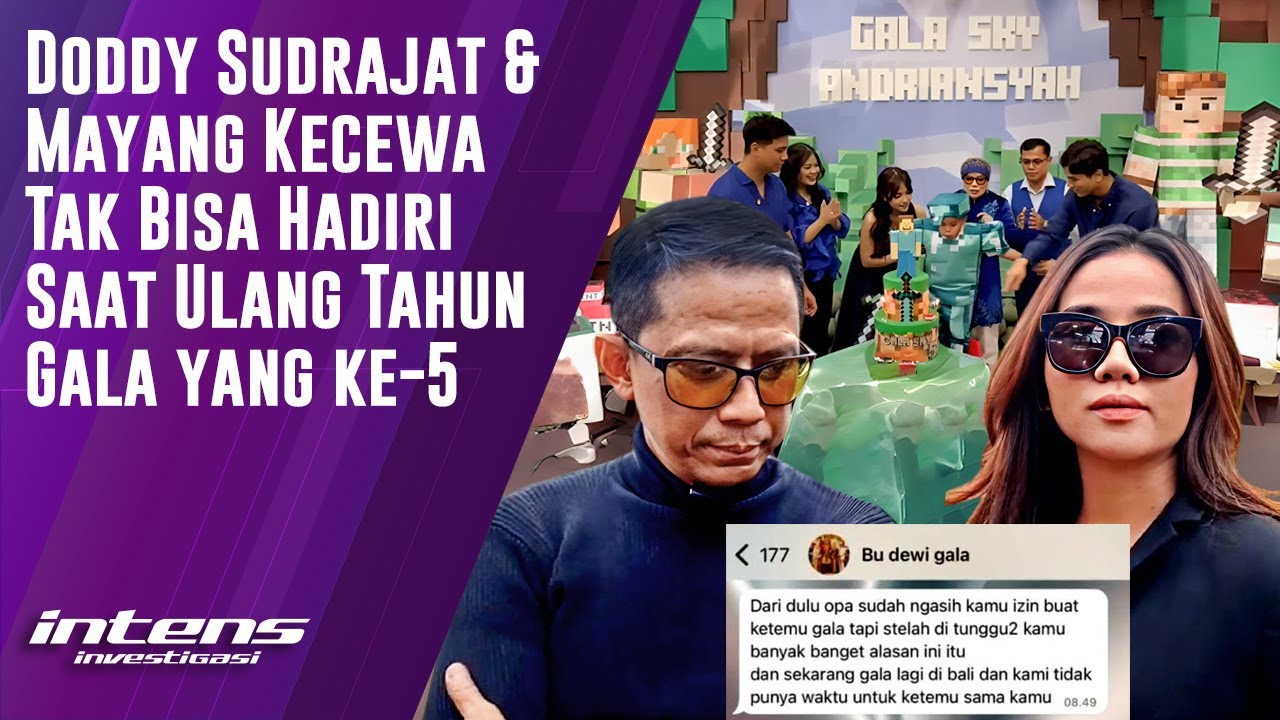 Doddy Sudrajat & Mayang Kecewa Tak Bisa Hadiri Ulang Tahun Gala ke 5 | Intens Investigasi | Eps 5471