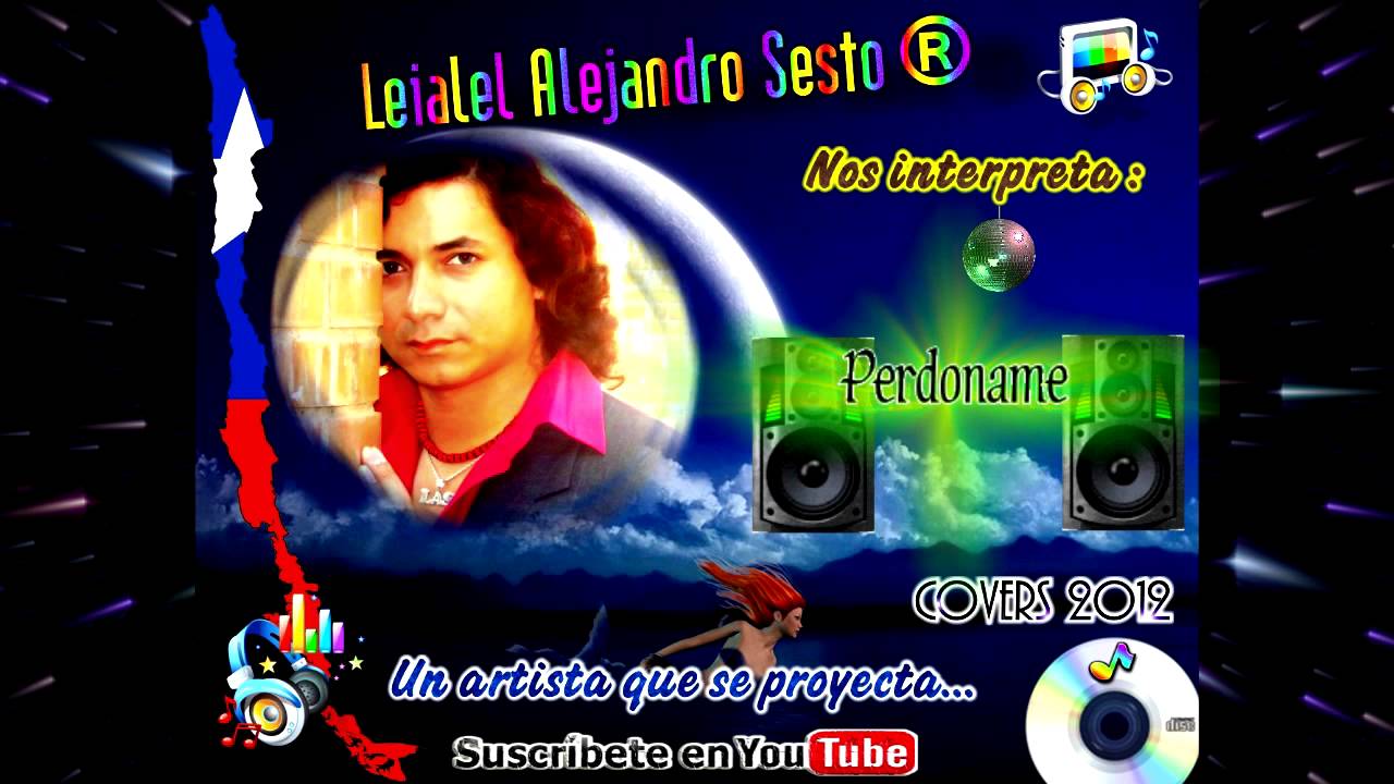 PERDONAME - Cover por Leialel Alejandro Sesto 2012