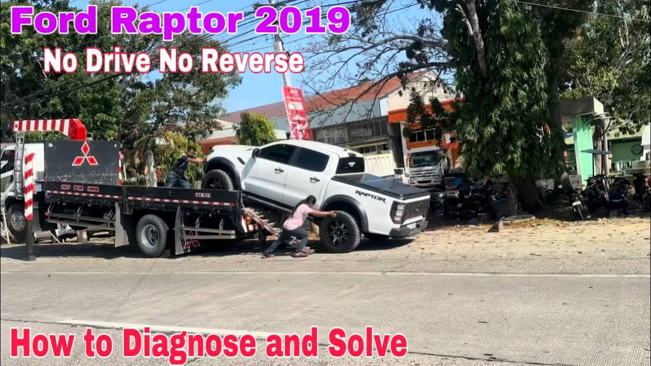 Ford Raptor 2019 No Drive No Reverse