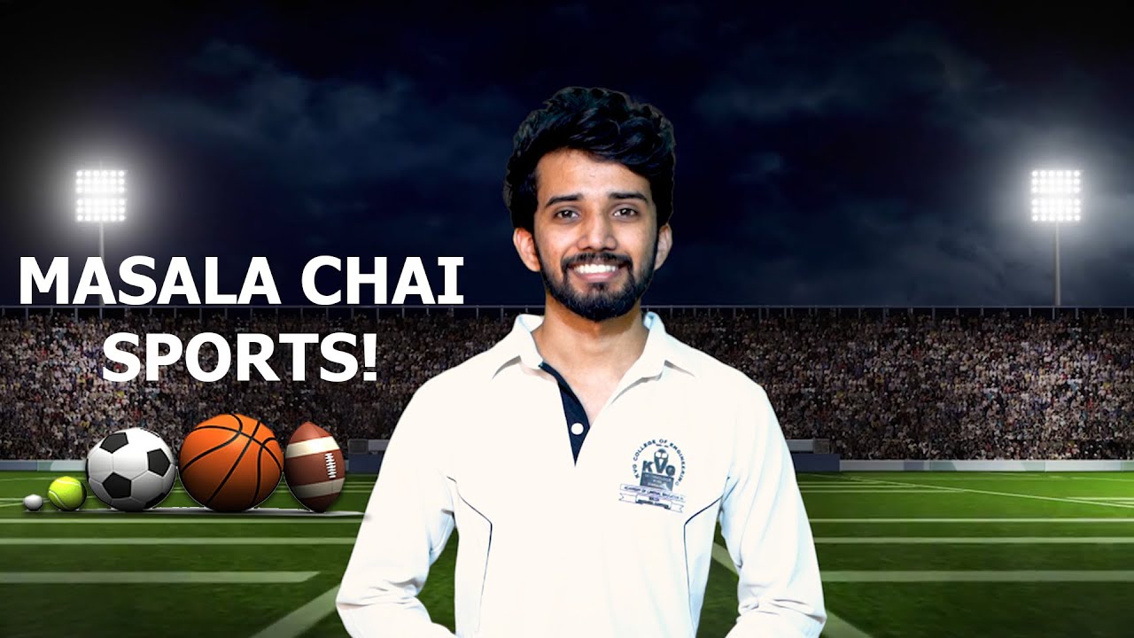 Here's Masala Chai Sports!