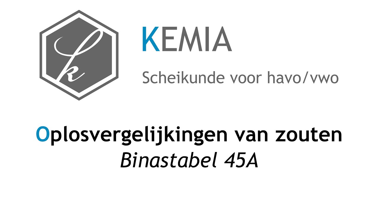 Oplosvergelijkingen van zouten: Binastabel 45A