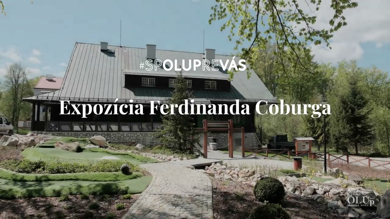 Expozícia Ferdinanda Coburga na Prednej Hore 