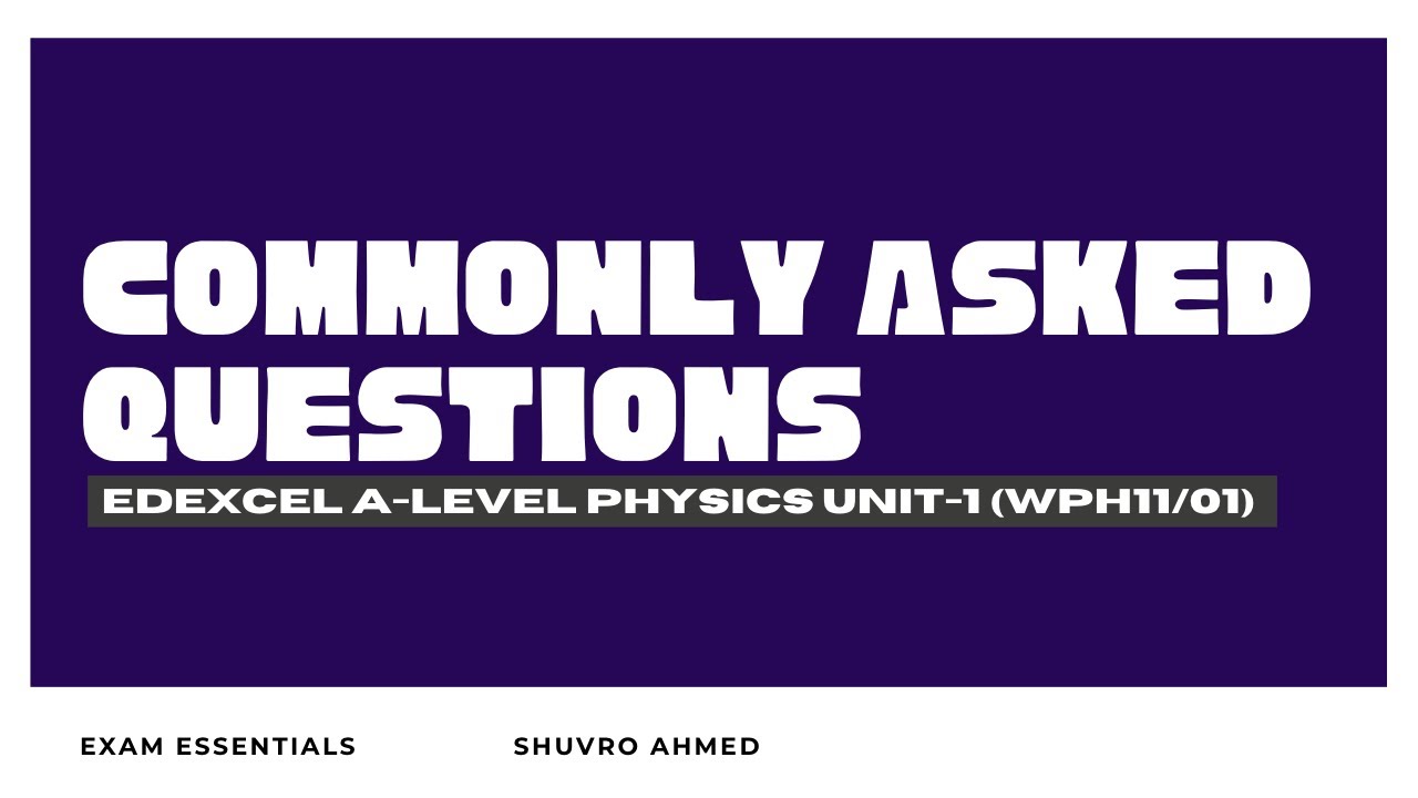 Edexcel IAL Physics Unit 1 | Most Common, Important & Difficult Questions | WPH11/01 | Jan 2026 Exam