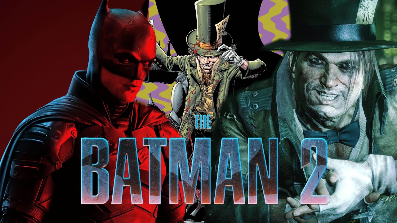 The Mad Hatter Teased as Villain of The Batman 2! Why This Makes So Much Sense Explained!