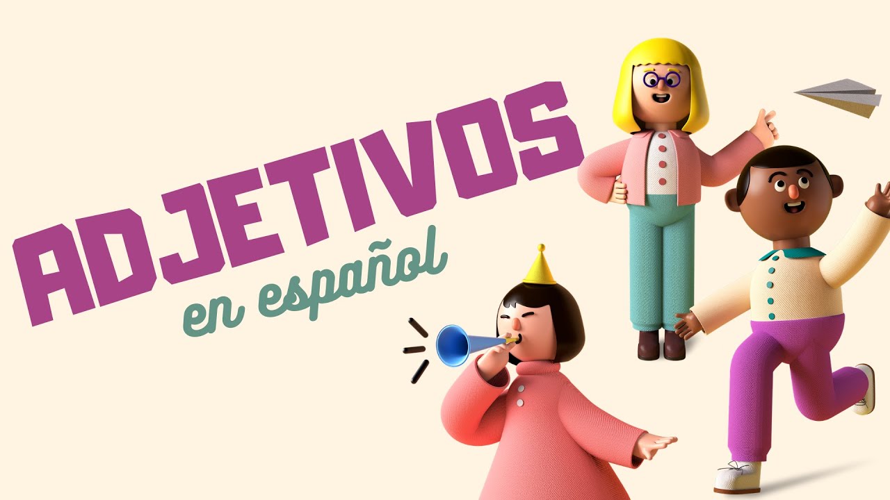 Adjetivos en español