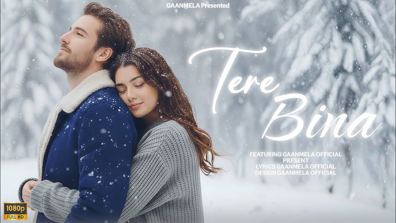 New Song 2026 | New Hindi Song | Tere Bina | Love Song | New Song | Romentic Song | Bollywood Song