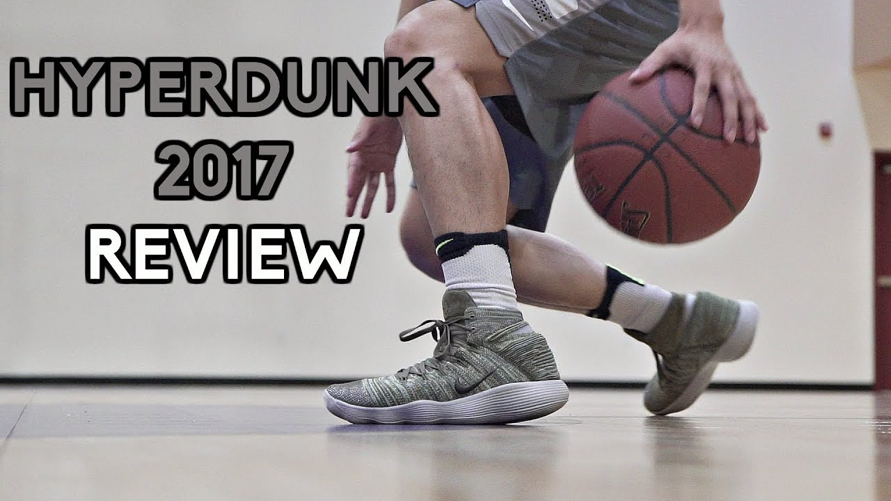 Nike Hyperdunk 2017 (React) Performance Review!