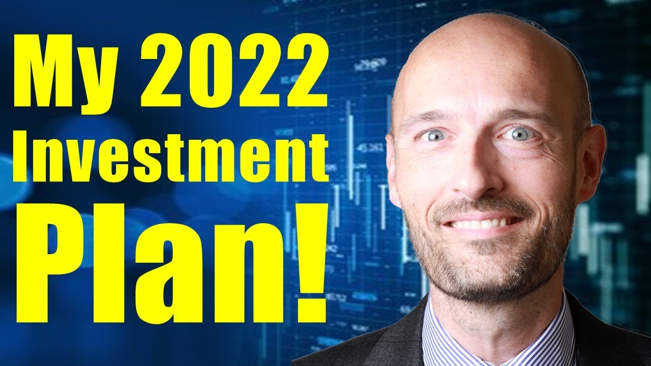My Investment Plan For 2022!