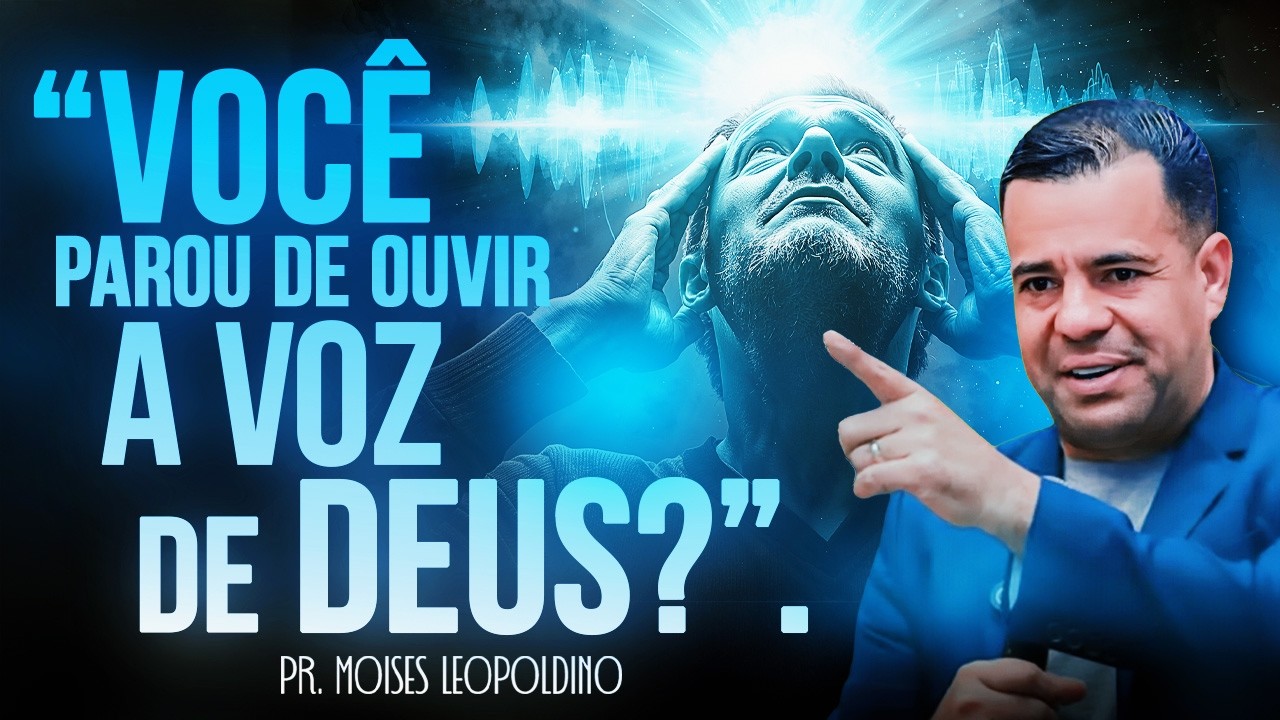 Você Não Está Conseguindo Ouvir a Voz de Deus — E Isso Tem Um Motivo