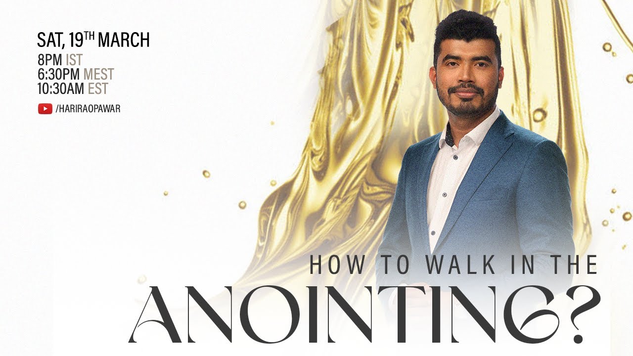 How to walk in the Anointing? - Prophet Hari Rao