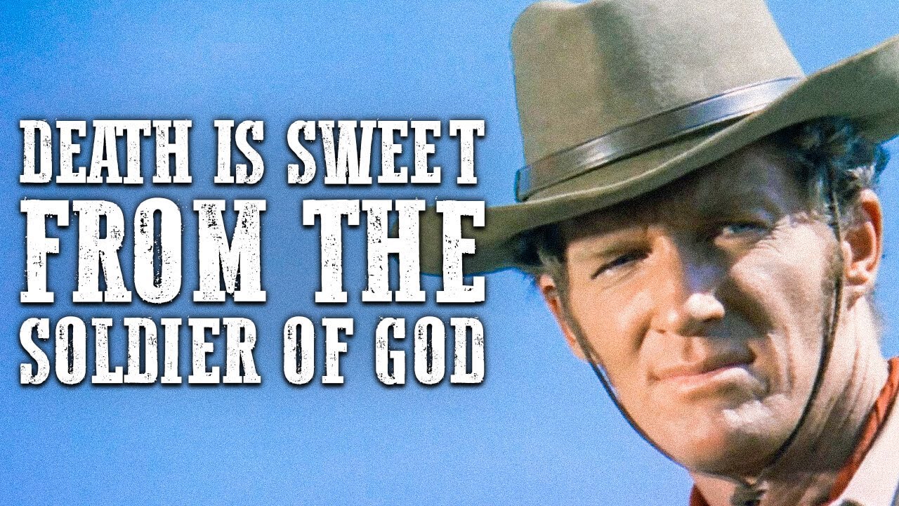 Death Is Sweet from the Soldier of God | SPAGHETTI WESTERN | Free Cowboy Film