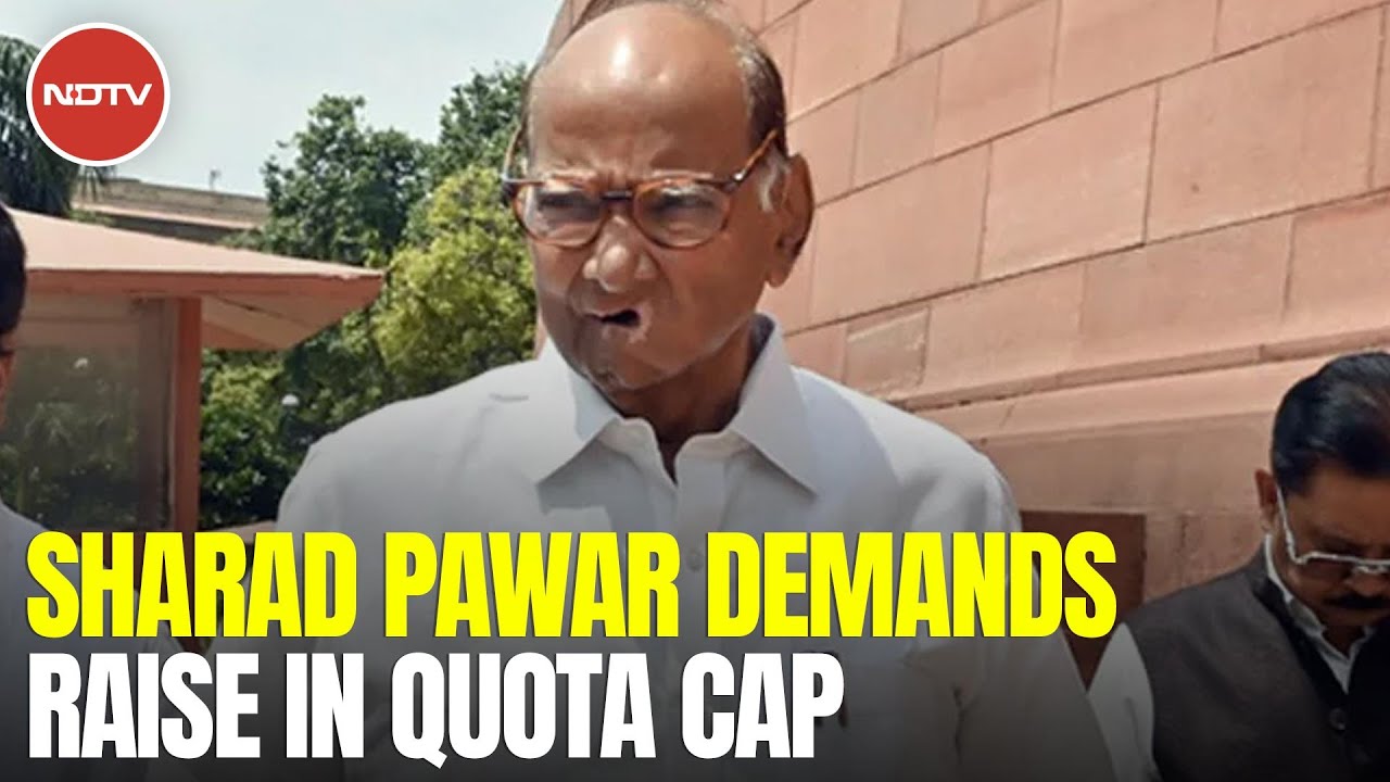Sharad Pawar Demands Centre Remove 50% Quota Cap, Raise It By 15-16%