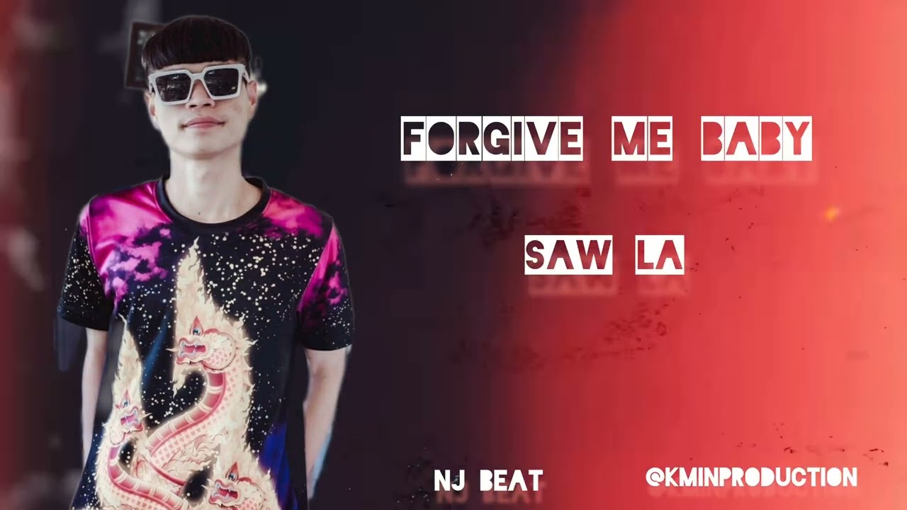 Saw La --- ( Forgive Me Baby ) Official MV. 