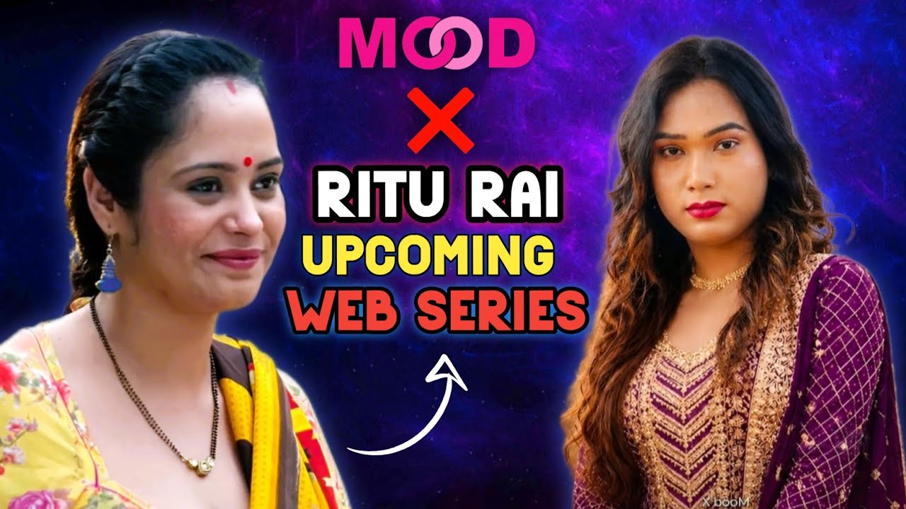 Moodx OTT New Web Series | Ritu Rai Upcoming Web Series