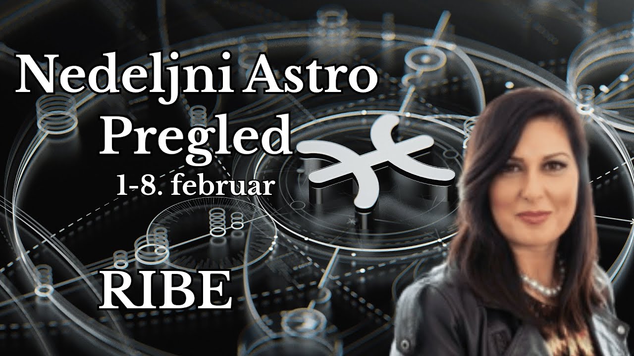 ♓ RIBE NEDELJNI PREGLED | 1 - 8.  FEBRUAR | SUDBINSKI POMACI