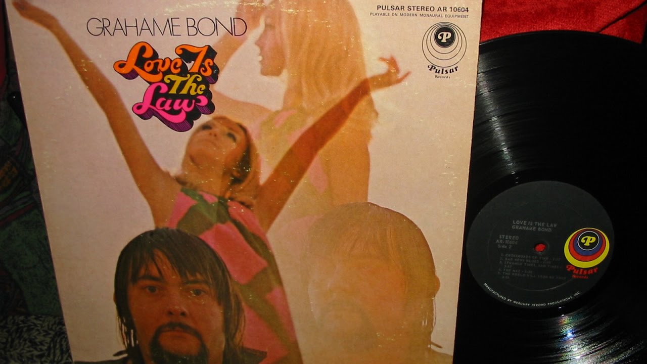 GRAHAM BOND LP,  LOVE IS THE LAW .1968