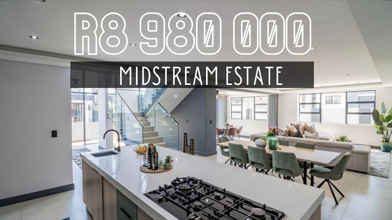 What you can buy in Midstream Estate for R8 980 000 | South Africa
