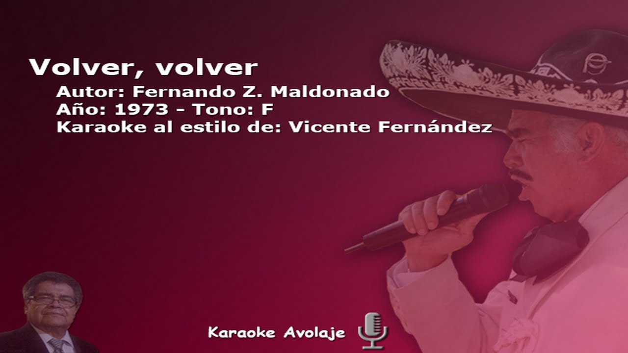 Volver, volver   Vicente Fern&aacute;ndez   Karaoke   Tono F