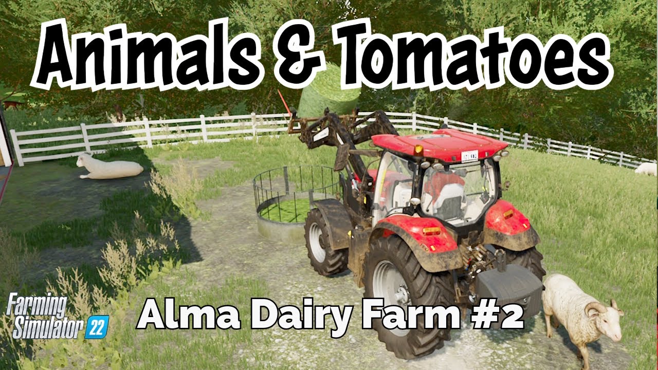 Animals & Tomatoes!! FS22 Timelapse Alma Dairy Farm Ep 2