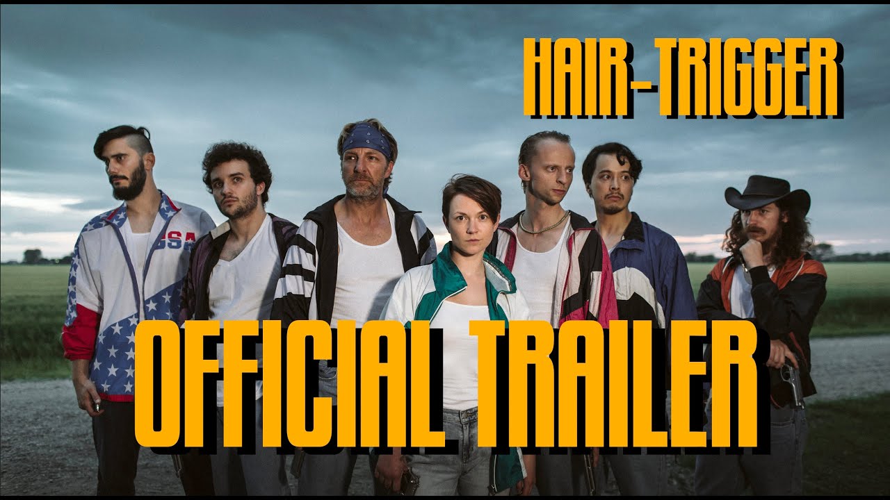 Hair-Trigger Official Trailer (4K)