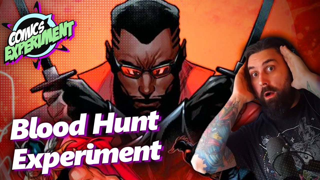 Blood Hunt, Deadpool, & More! - Comics Experiment