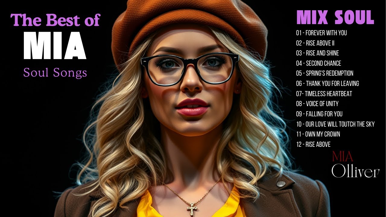 Soul Music to Soothe Your Soul - Chill R&B Soul Mix - The Best Soul Songs Compilation of Mia Olliver