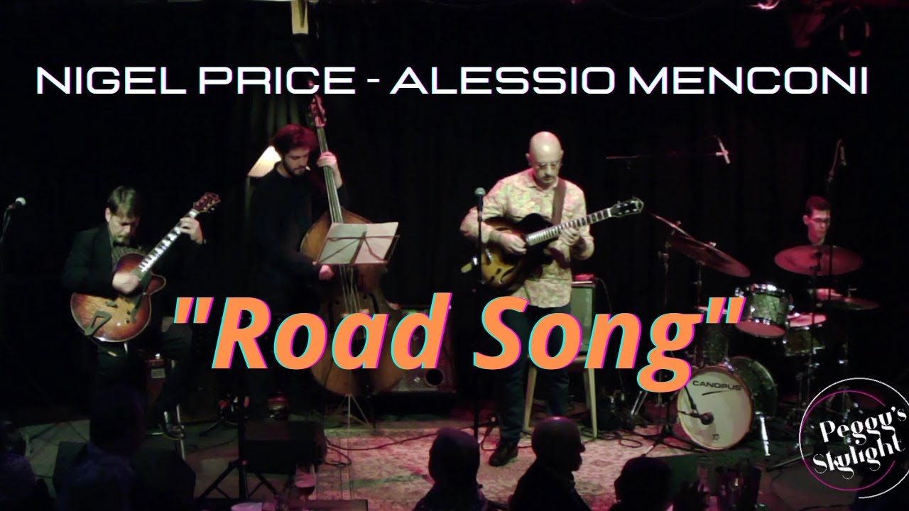 Road Song | Alessio Menconi-Nigel Price live at 