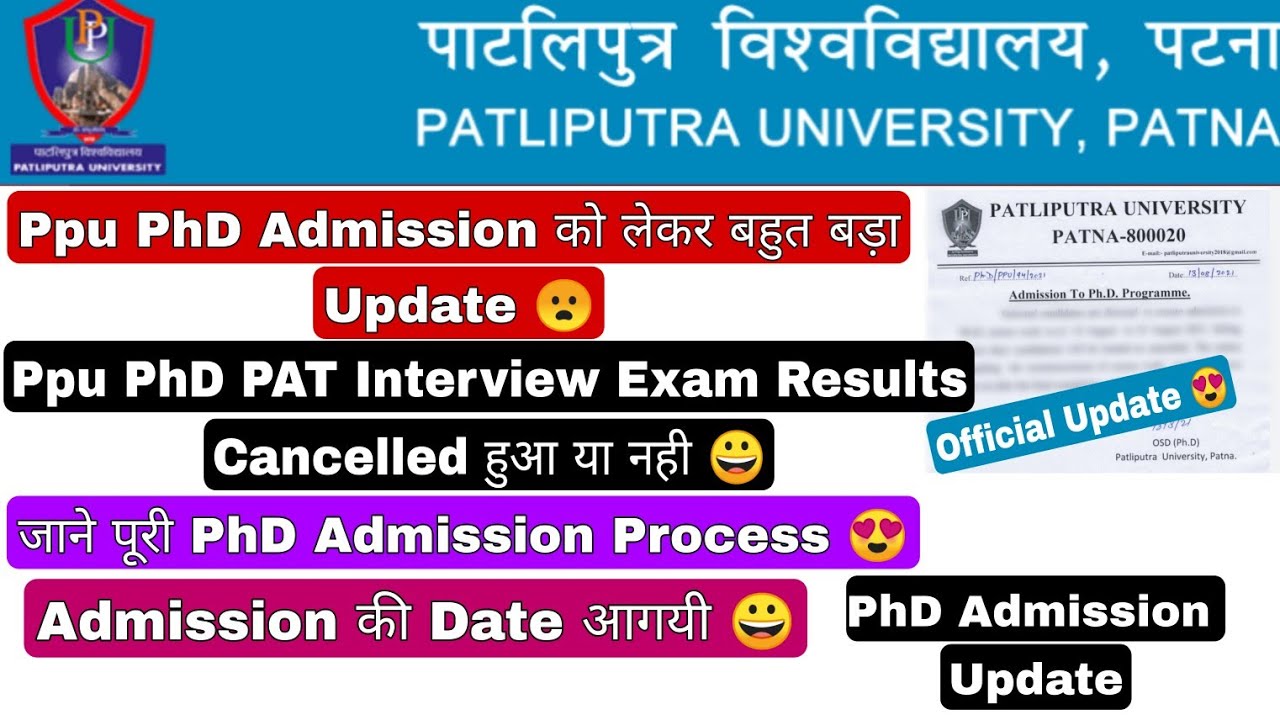 Patliputra University, Ppu PhD PAT Interview Exam Results Cancelled, PhD Admission form Update 2021