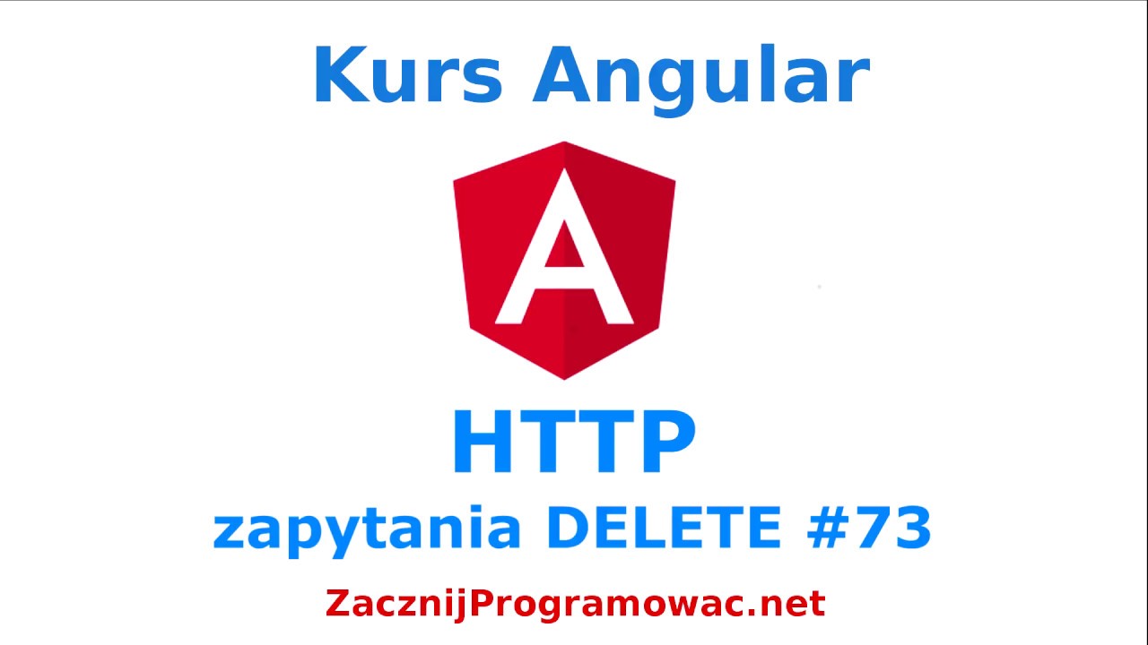 Kurs Angular dla każdego - HTTP w Angularze - zapytania DELETE #73