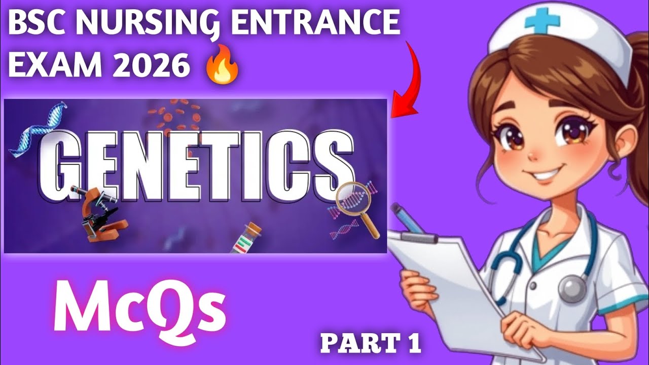 Bsc Nursing Entrance Exam 2026 || Genetics McQ Questions || Principal Of Inheritance