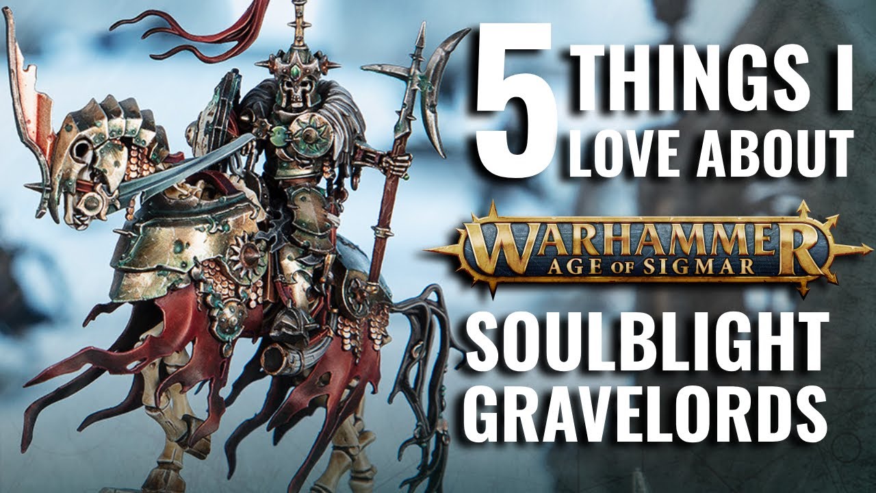 5 Things I LOVE About Soulblight Gravelords | Warhammer Age Of Sigmar