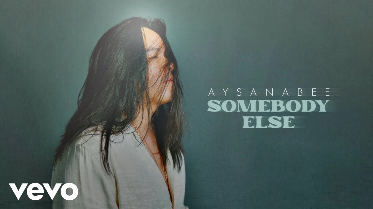 Aysanabee - Somebody Else (Audio)