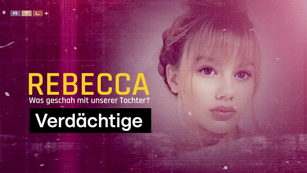 Was ist mit Rebecca Reusch im Februar 2019 passiert? | Rebecca - Was geschah mit unserer Tochter?