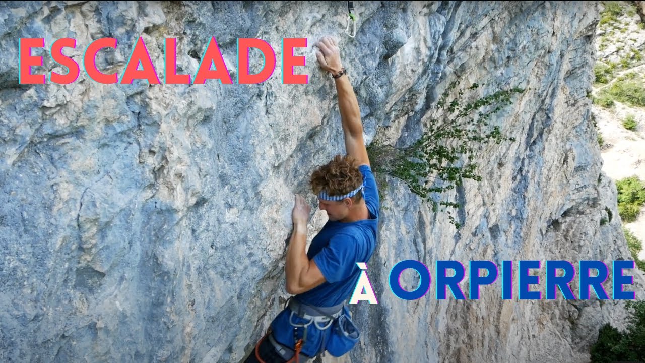 Vlog #2 - Gros combat à Orpierre (Escalade)