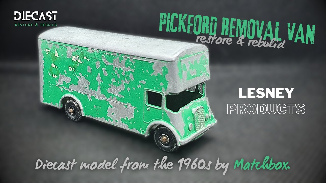 Pickford Removal VAN - Matchbox ‐ Diecast Restore & Rebuild