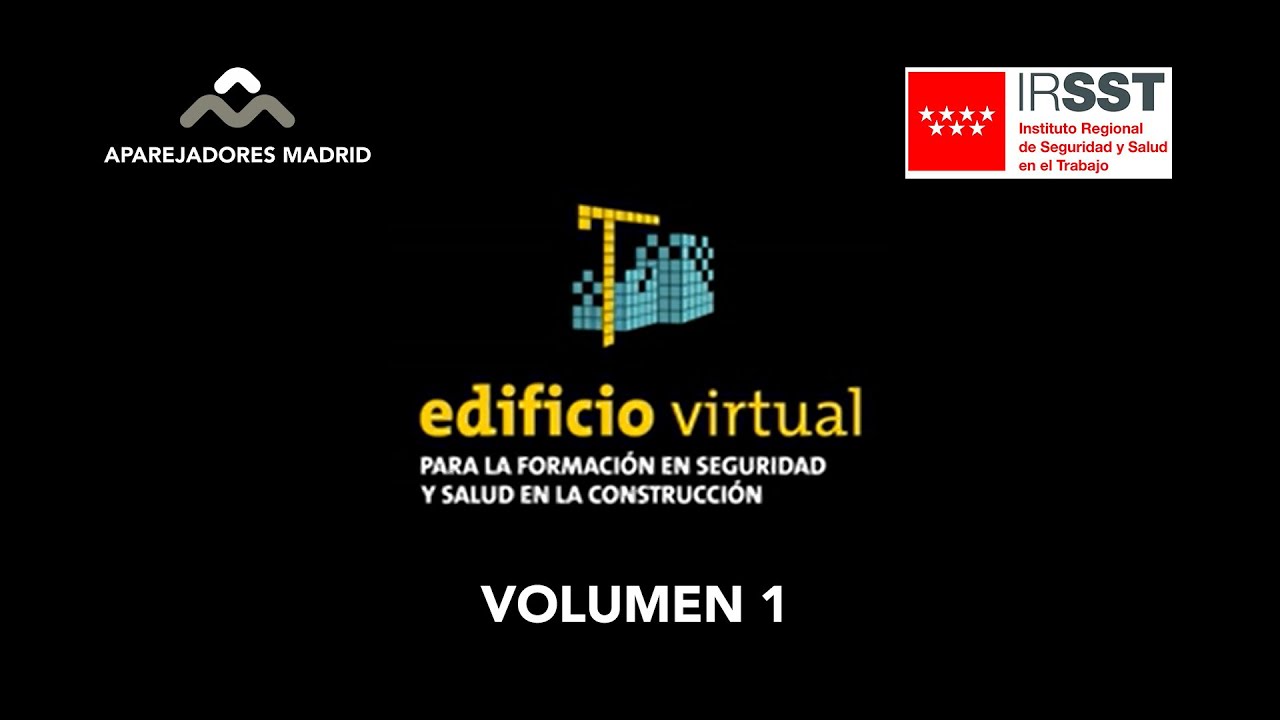 Edificio Virtual para la Formación en Seguridad y Salud en la Construcción - Volumen 1