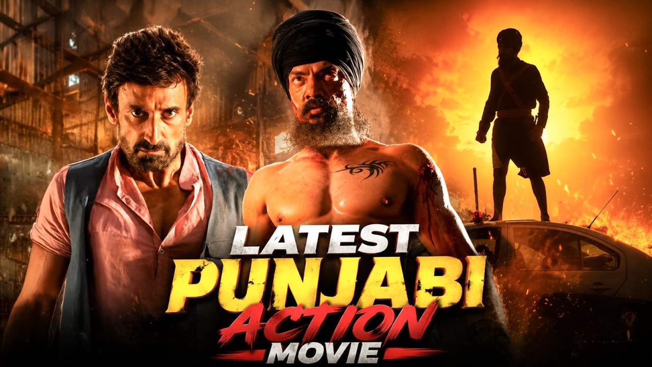 Latest Punjabi Action Movie | Kuljinder Sidhu | Rahul Dev | Mahabir Bhullar