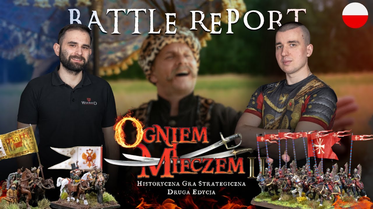 Ogniem i Mieczem 2.0 HUSARIA ROBI SIECZKE! Battle Report | WARBAND TV