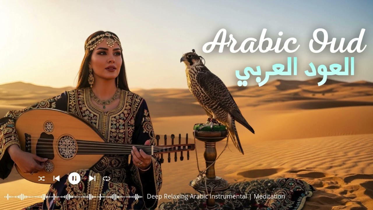 Timeless Arabic Oud Sounds for Soul Relaxation & Peaceful Moments