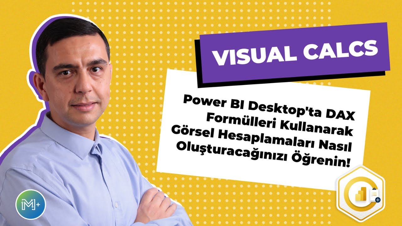 Power BI'da Görsel Hesaplamalar Nasıl Oluşturulur?