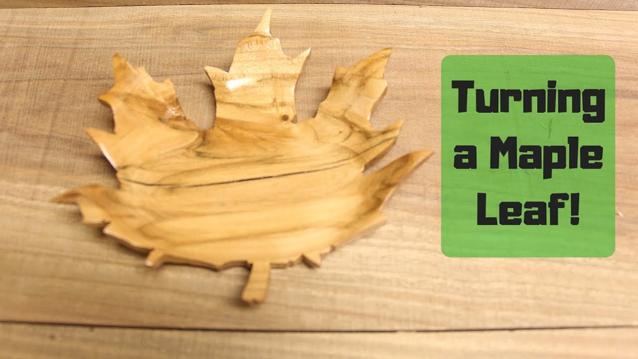Turning a Maple Leaf Bowl!