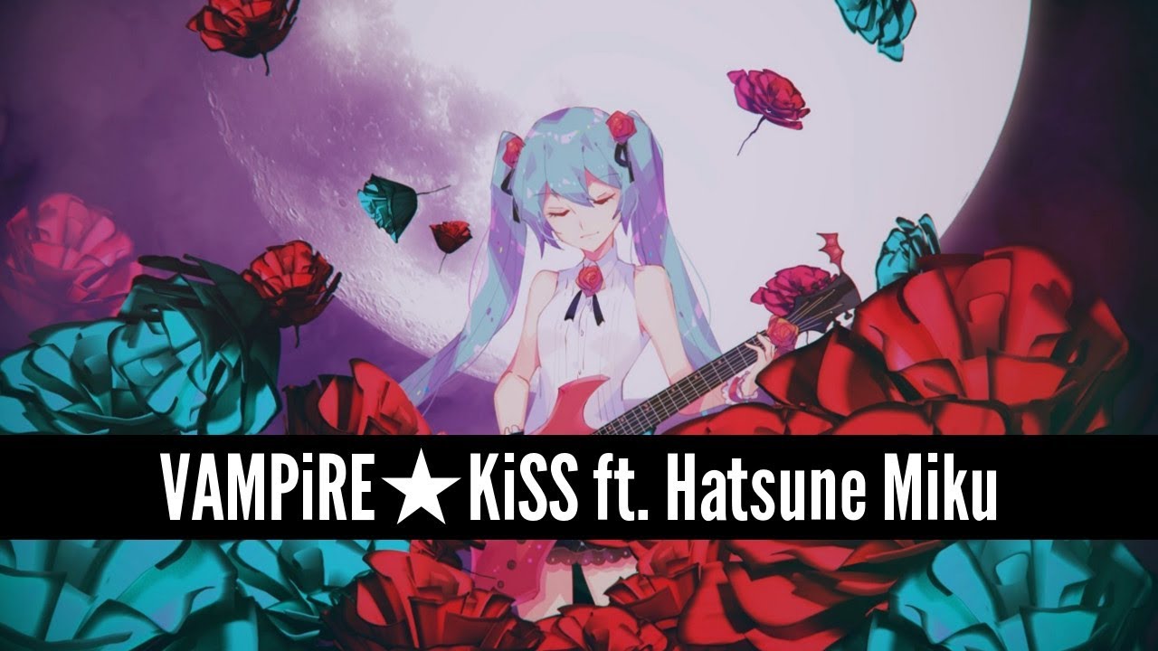 VAMPiRE★KiSS feat. Hatsune Miku - Jonathan Parecki【Vocaloid Original】