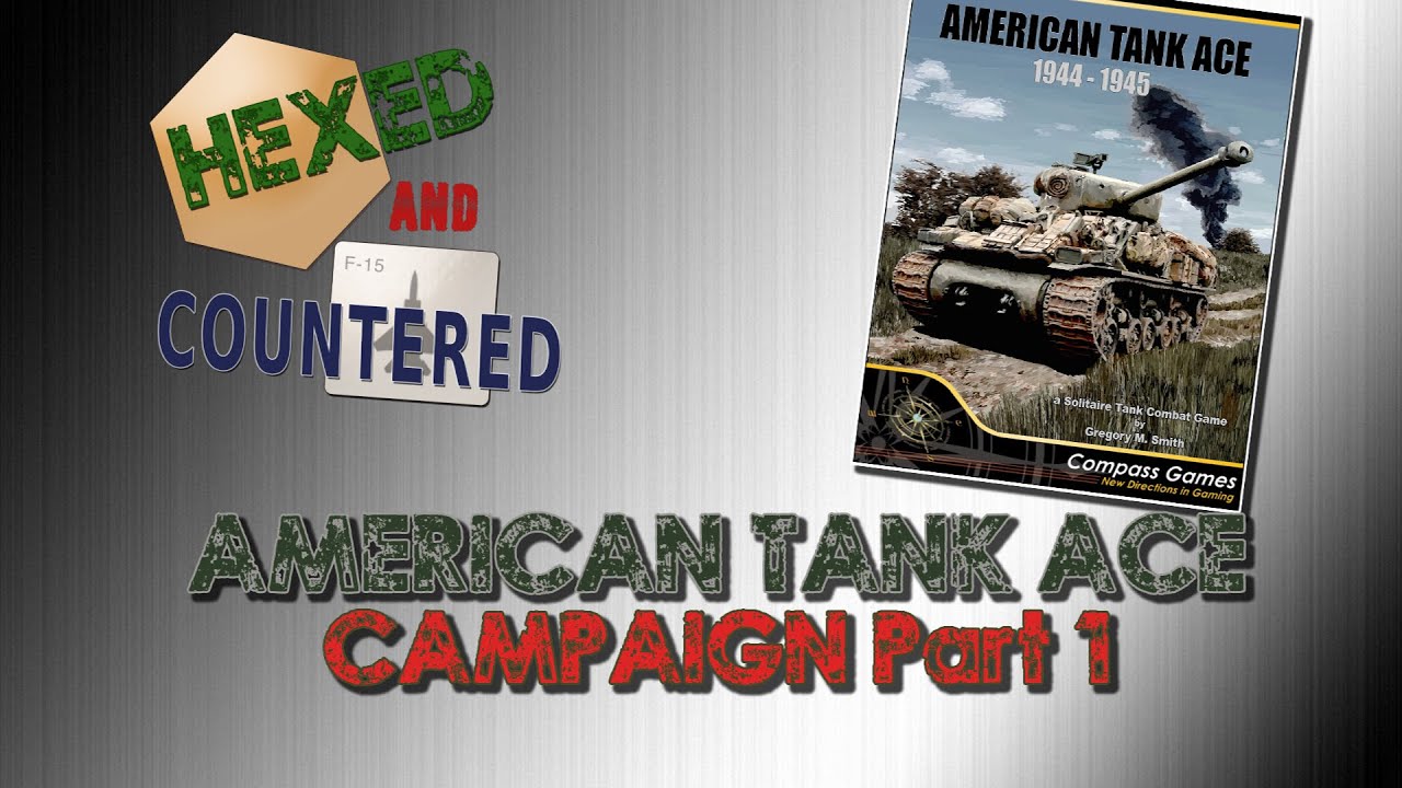 American Tank Ace 1944-1945: Campaign Part 1