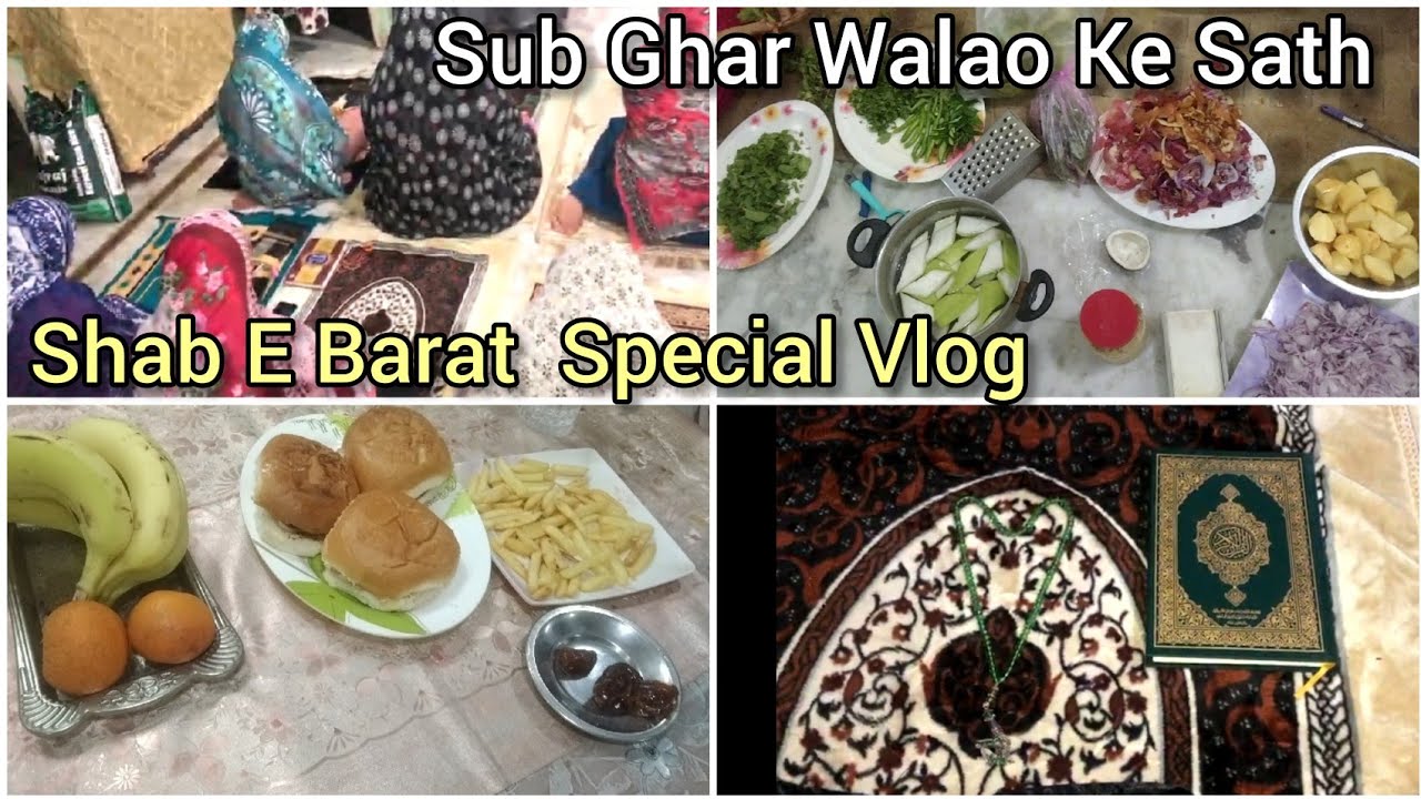 Shab E Barat Vlog | Roza Namaz Ibadat Iftar Aur Sub Ke Sath Dinner Karke Maza Aygaya Alhamdulillah🥰🥰