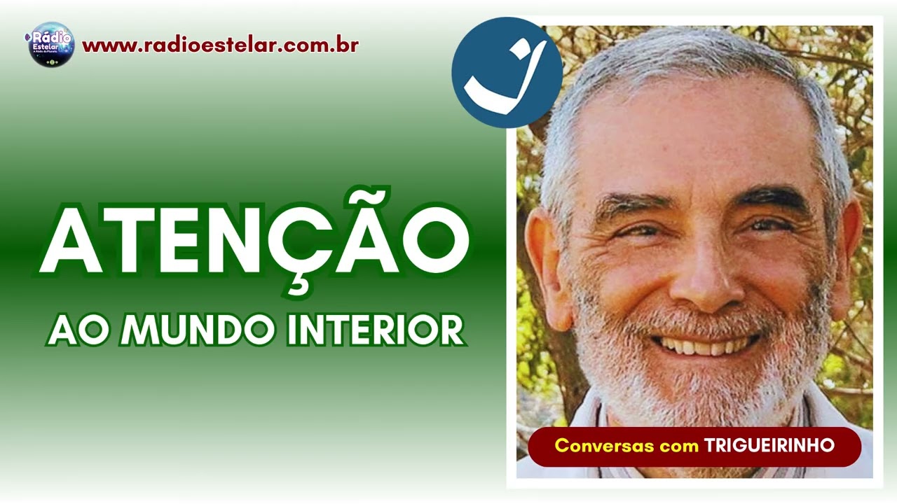 Trigueirinho - Atenção ao Mundo Interior